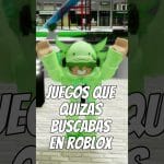 Cuáles son los mejores juegos de Roblox